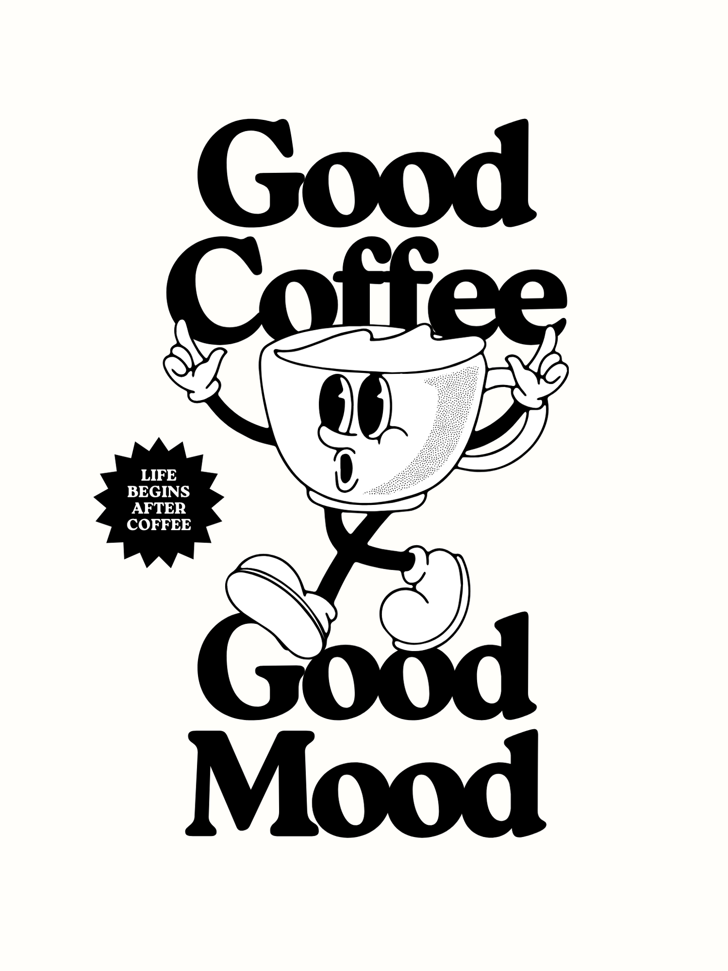 "good coffee good mood"
